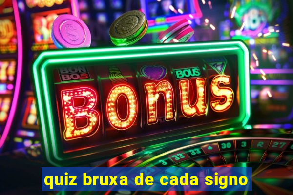 quiz bruxa de cada signo